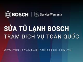 Sửa tủ lạnh Bosch gần đây | 25+ Trạm dịch vụ trên toàn quốc