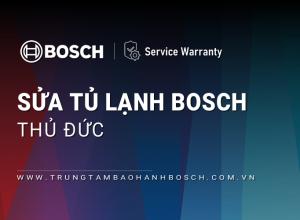 Sửa tủ lạnh Bosch tại Thủ Đức | Uy tín, Hỗ trợ nhanh