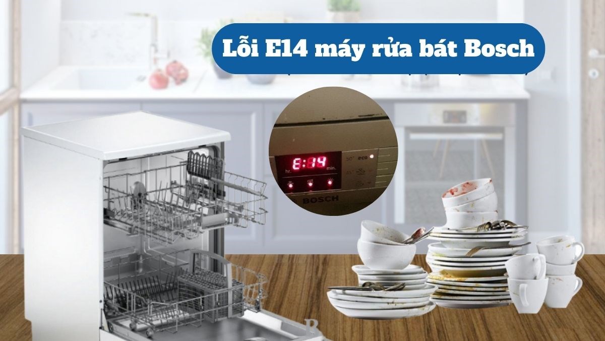 Máy rửa bát Bosch báo lỗi E14