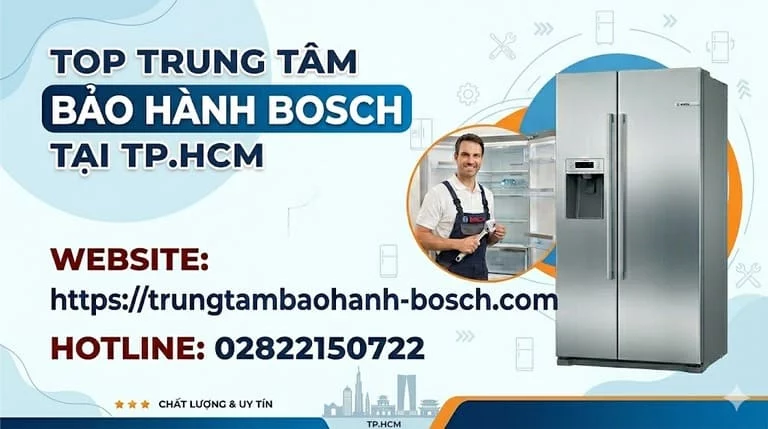 Top trung tâm bảo hành Bosch tại TP.HCM Uy Tín